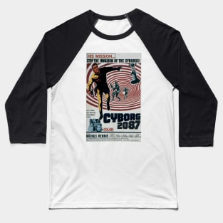 Classic Sci-Fi Movie Poster - Cyborg 2087 Baseball T-Shirt